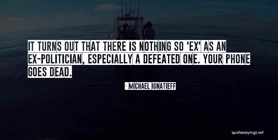 Michael Ignatieff Quotes 653538 Michael Ignatieff Quotes 653538