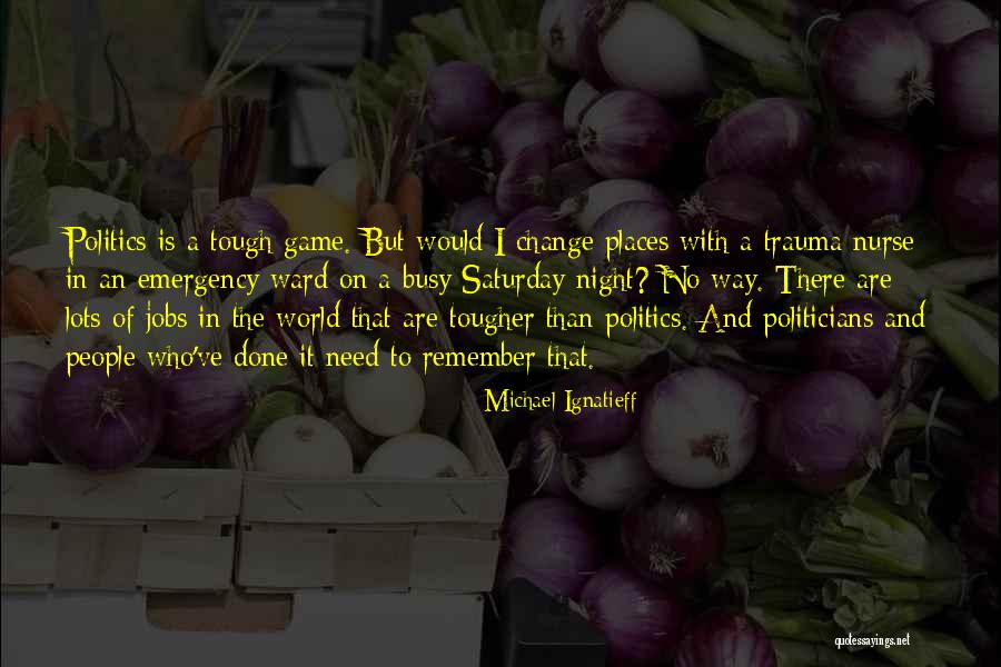 Michael Ignatieff Quotes 907317