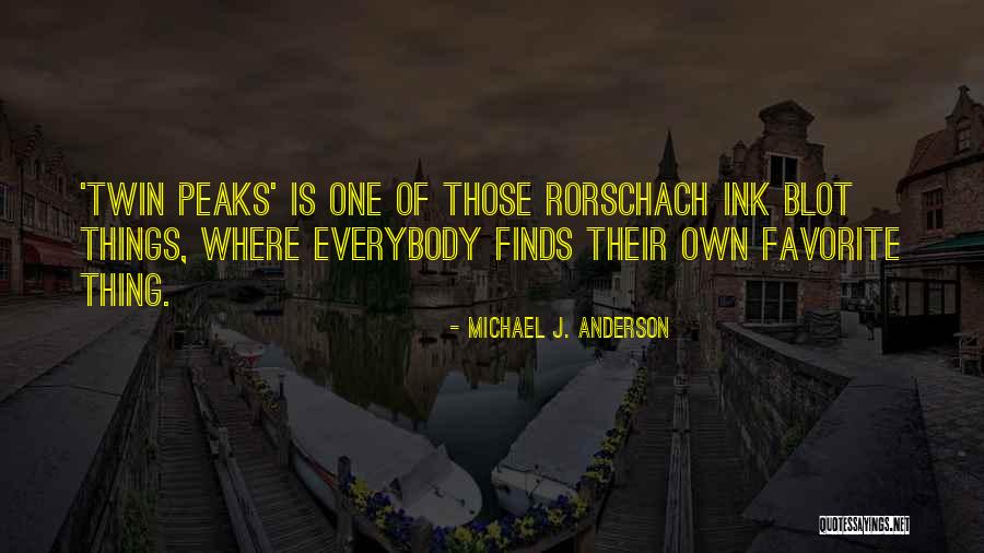 Michael J. Anderson Quotes 794787 Michael J. Anderson Quotes 794787