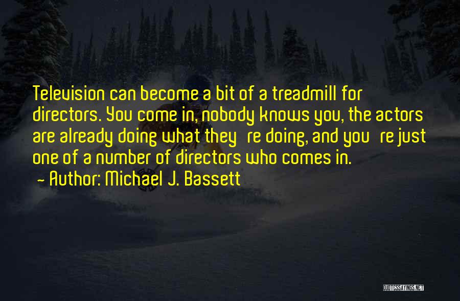Michael J. Bassett Quotes 331454