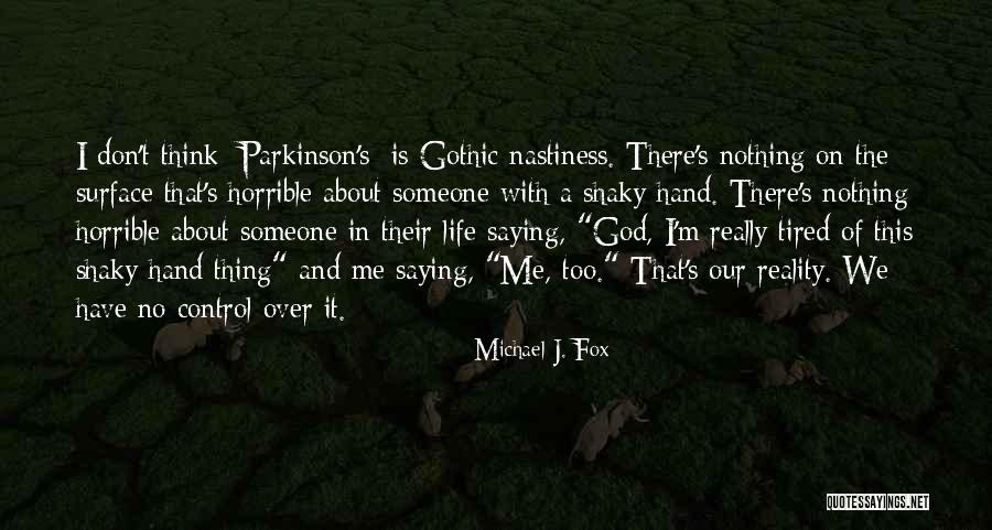 Michael J. Fox Quotes 1057777 Michael J. Fox Quotes 1057777
