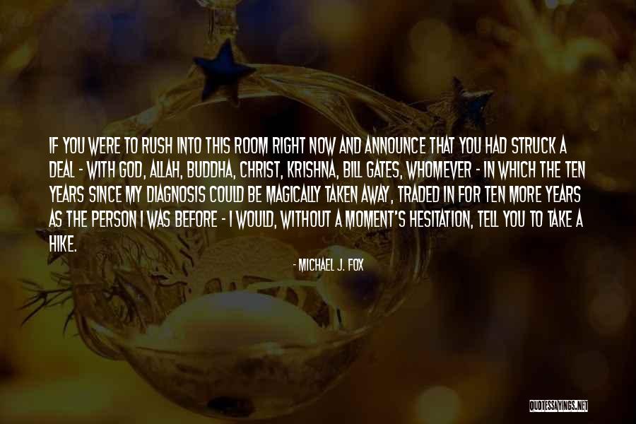 Michael J. Fox Quotes 1406601 Michael J. Fox Quotes 1406601