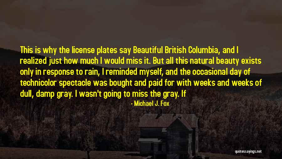 Michael J. Fox Quotes 1825644 Michael J. Fox Quotes 1825644