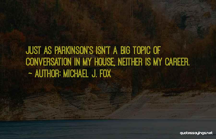 Michael J. Fox Quotes 1890938