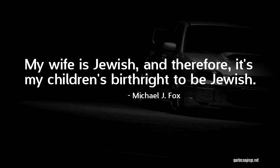 Michael J. Fox Quotes 259097 Michael J. Fox Quotes 259097