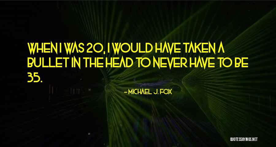 Michael J. Fox Quotes 427094