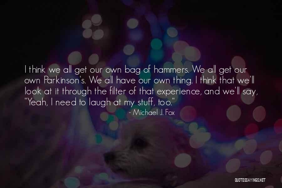 Michael J. Fox Quotes 76725 Michael J. Fox Quotes 76725