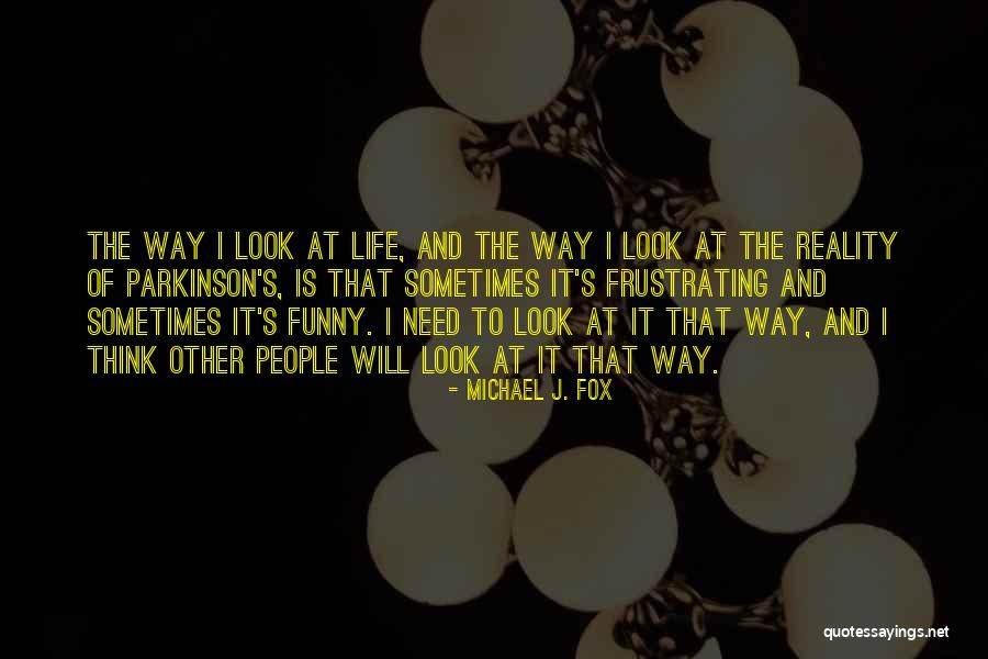 Michael J. Fox Quotes 829240 Michael J. Fox Quotes 829240