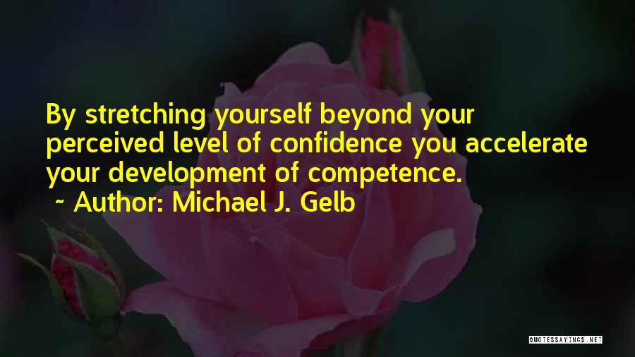 Michael J. Gelb Quotes 1243337