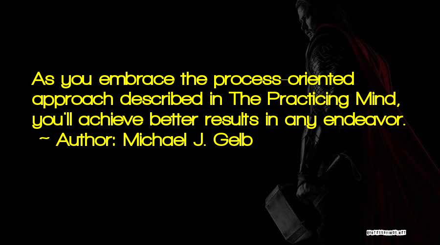 Michael J. Gelb Quotes 1362243