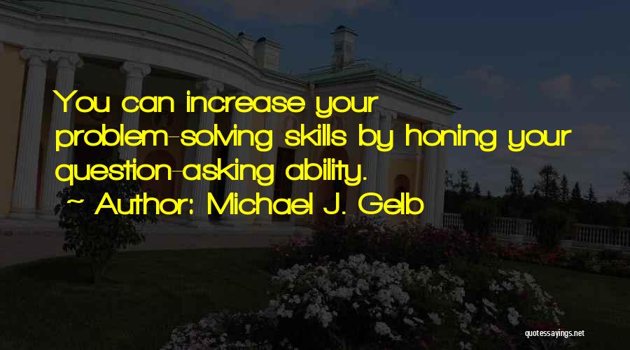 Michael J. Gelb Quotes 1951849