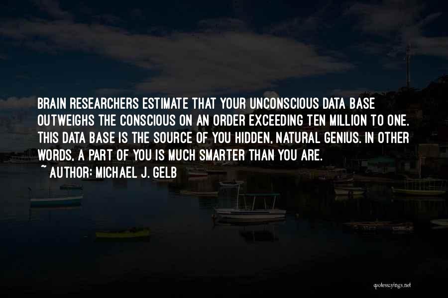 Michael J. Gelb Quotes 2114104