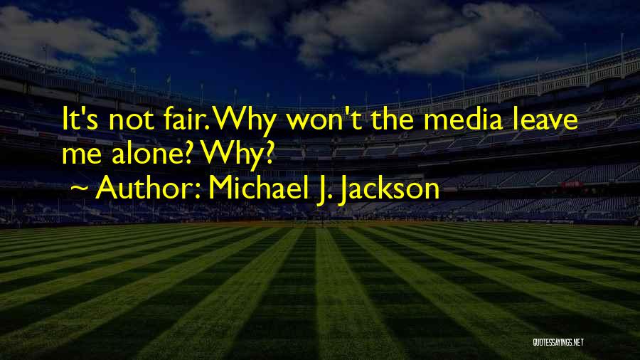 Michael J. Jackson Quotes 2135556