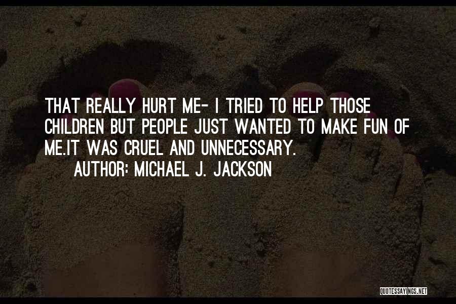 Michael J. Jackson Quotes 654873