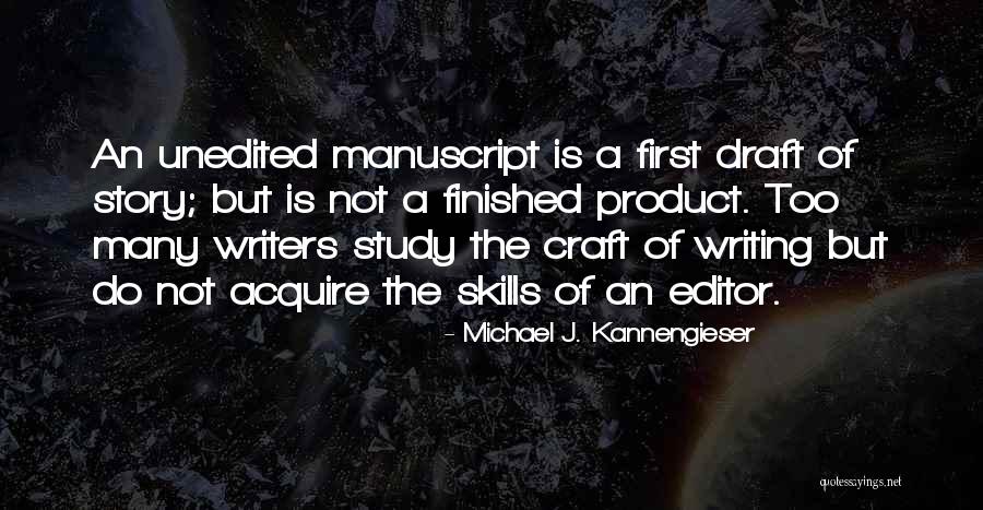 Michael J. Kannengieser Quotes 2102923