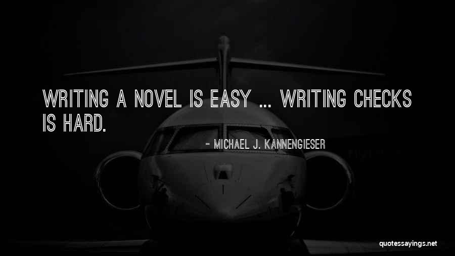 Michael J. Kannengieser Quotes 766443 Michael J. Kannengieser Quotes 766443