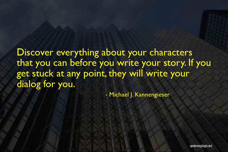 Michael J. Kannengieser Quotes 89310