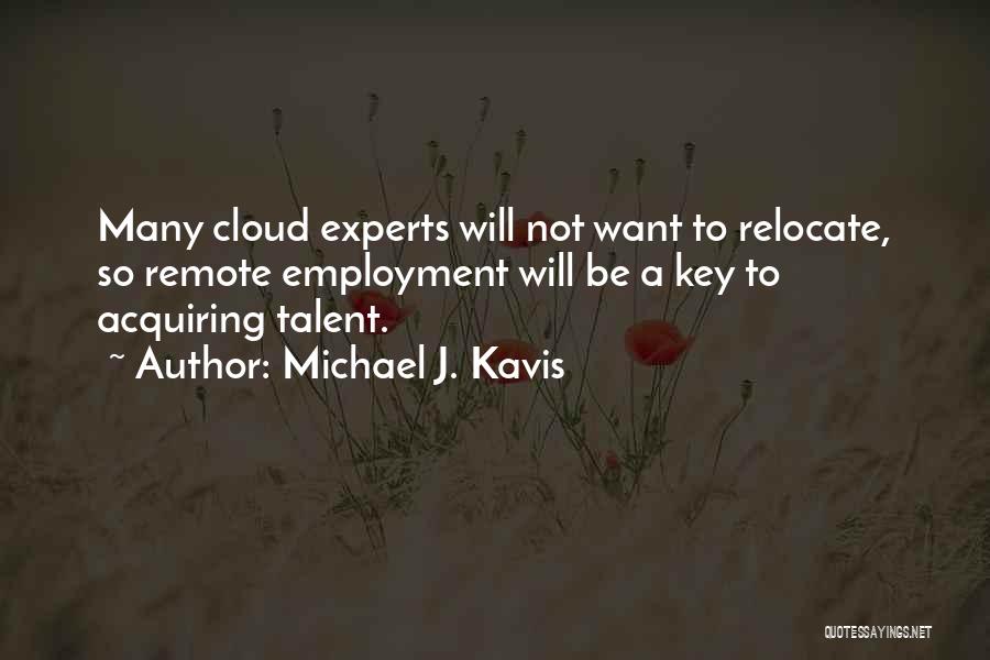 Michael J. Kavis Quotes 827138