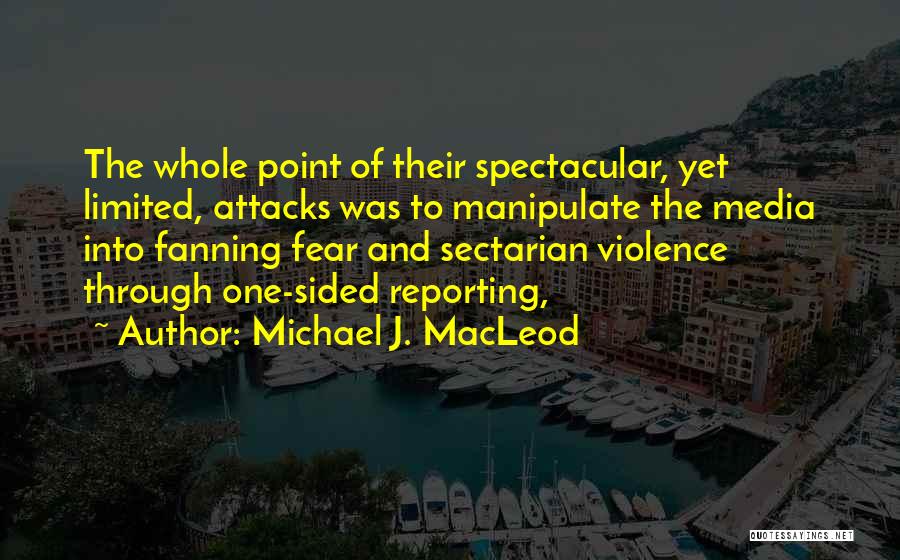 Michael J. MacLeod Quotes 1665764