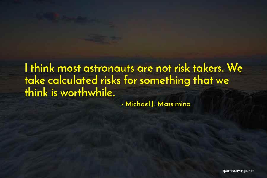 Michael J. Massimino Quotes 1454020