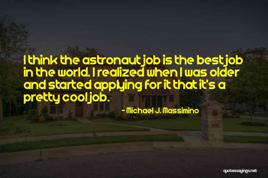 Michael J. Massimino Quotes 2256676