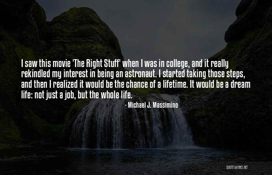 Michael J. Massimino Quotes 733727