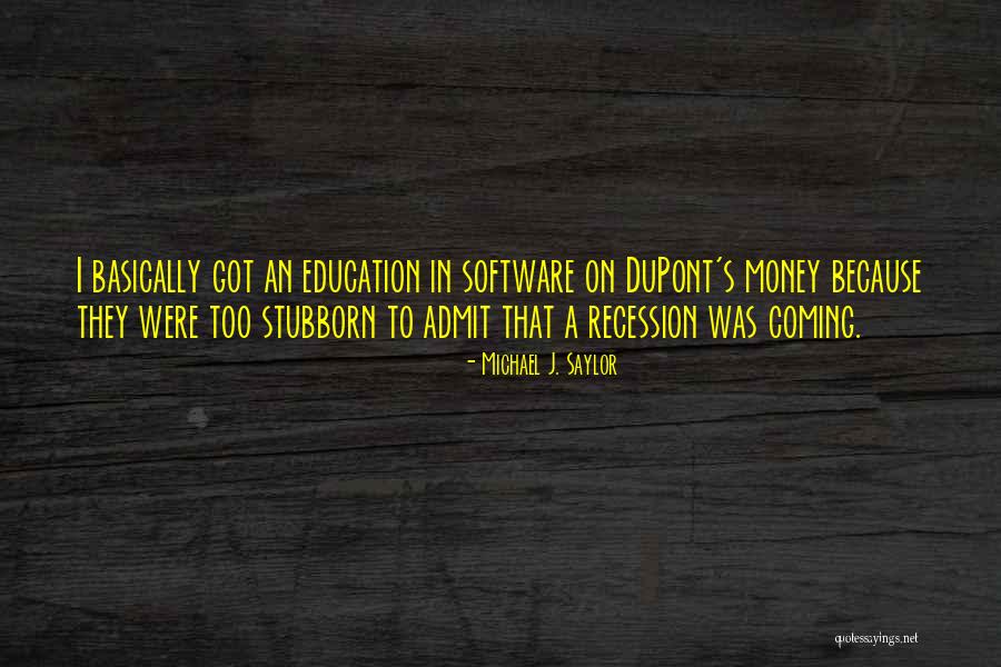 Michael J. Saylor Quotes 2086465 Michael J. Saylor Quotes 2086465