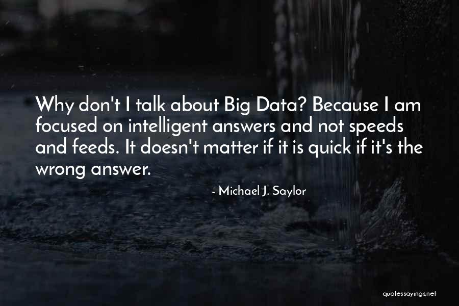 Michael J. Saylor Quotes 2101774 Michael J. Saylor Quotes 2101774