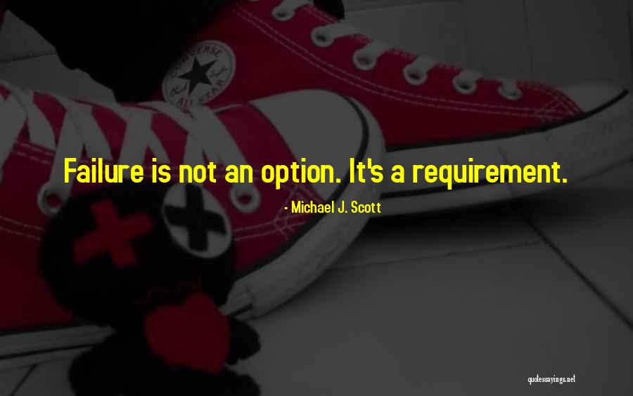 Michael J. Scott Quotes 1523794