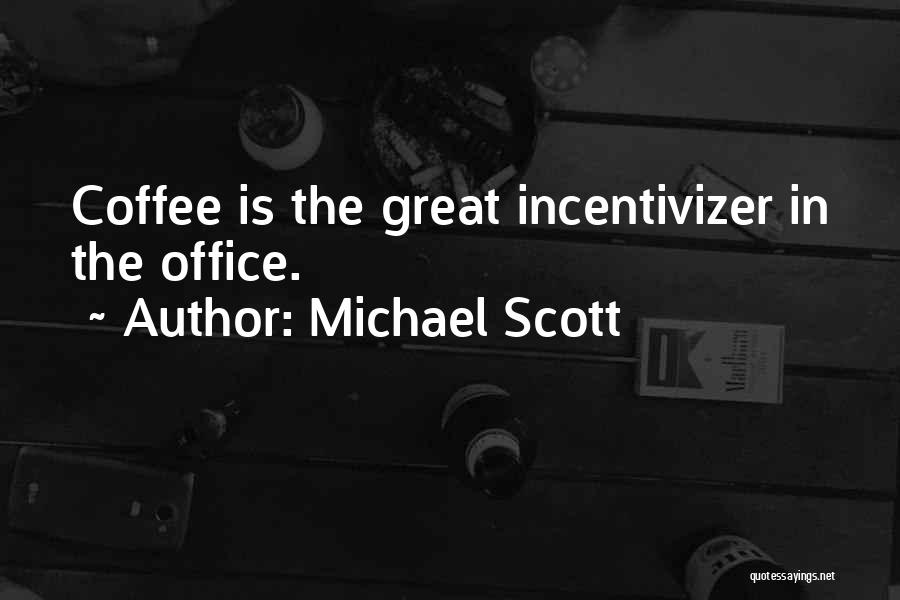 Michael J Scott The Office Quotes By Michael Scott
