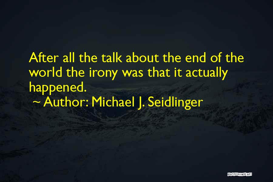 Michael J. Seidlinger Quotes 2148161