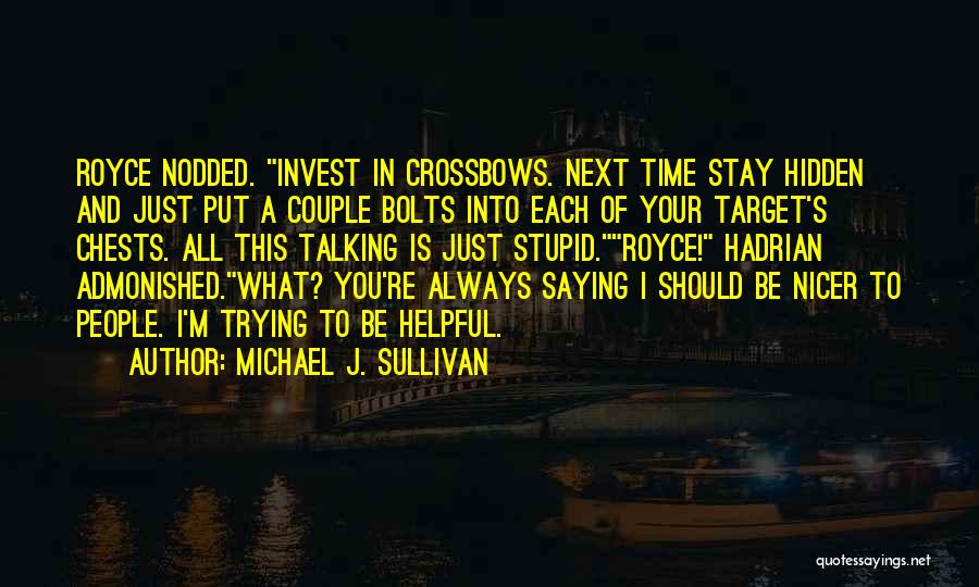 Michael J. Sullivan Quotes 1614505