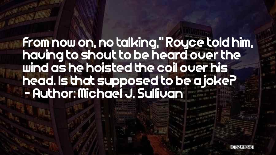 Michael J. Sullivan Quotes 1691280