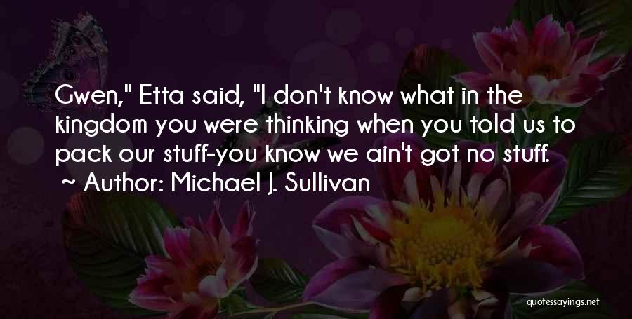 Michael J. Sullivan Quotes 653266