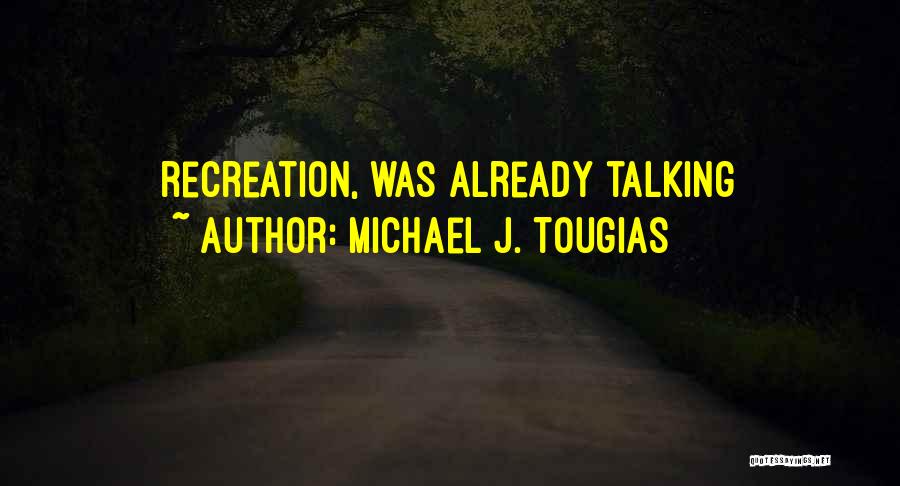 Michael J. Tougias Quotes 1859786