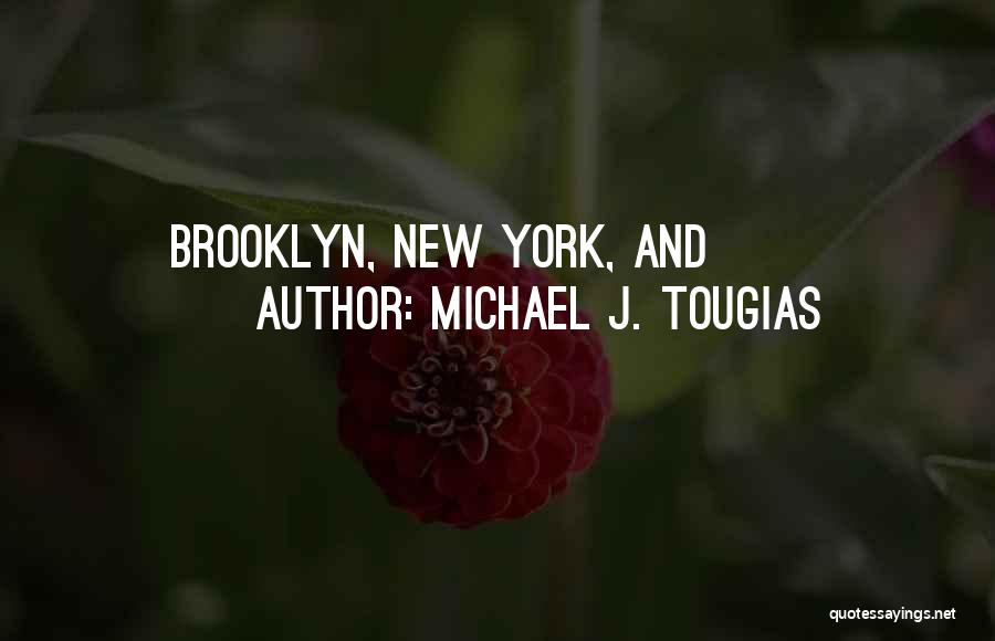 Michael J. Tougias Quotes 2188609