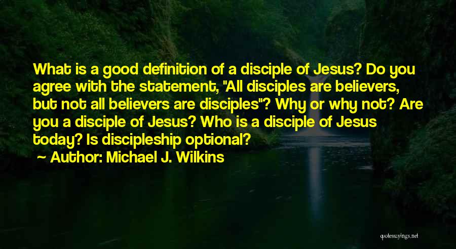 Michael J. Wilkins Quotes 1997874
