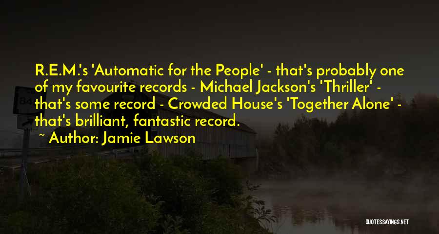 Michael Jackson Thriller Quotes By Jamie Lawson