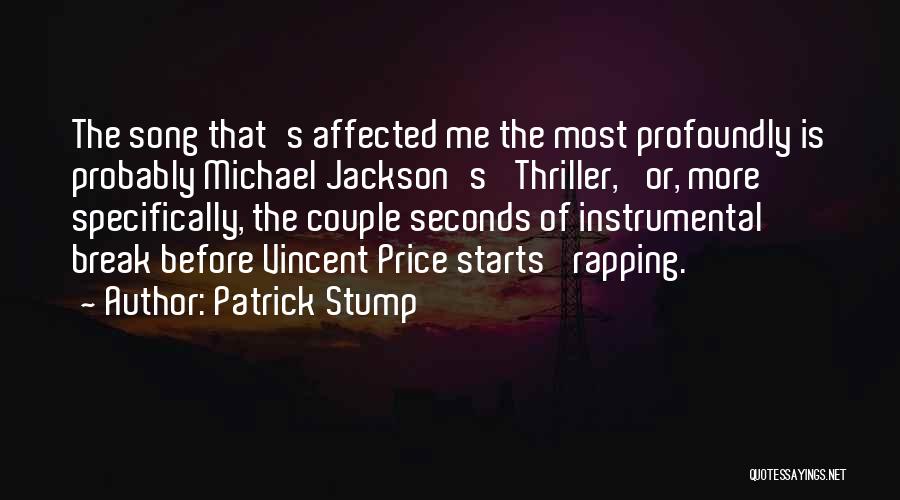 Michael Jackson Thriller Quotes By Patrick Stump