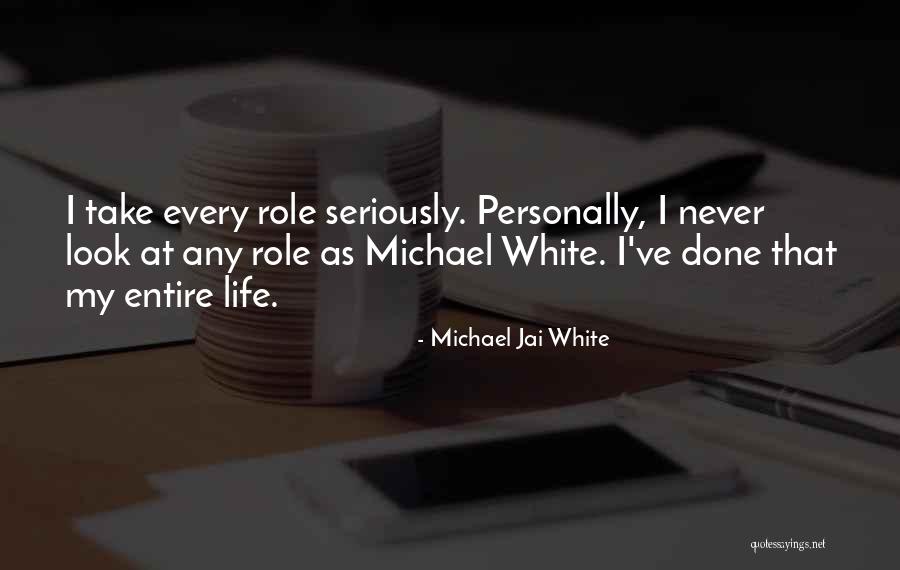 Michael Jai White Quotes 102890