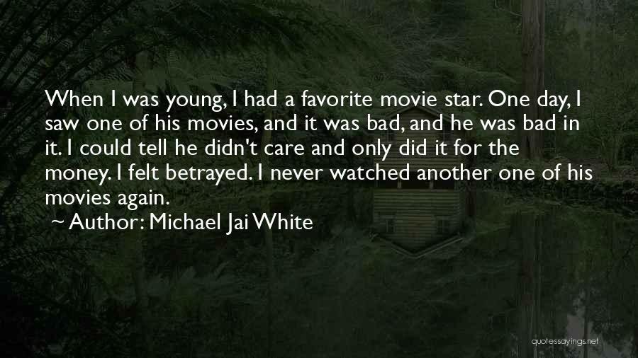 Michael Jai White Quotes 2061456