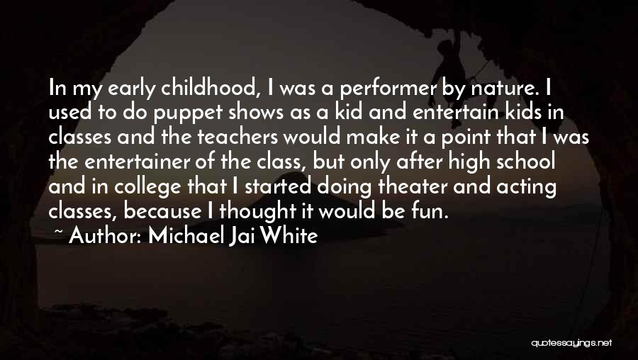 Michael Jai White Quotes 569092