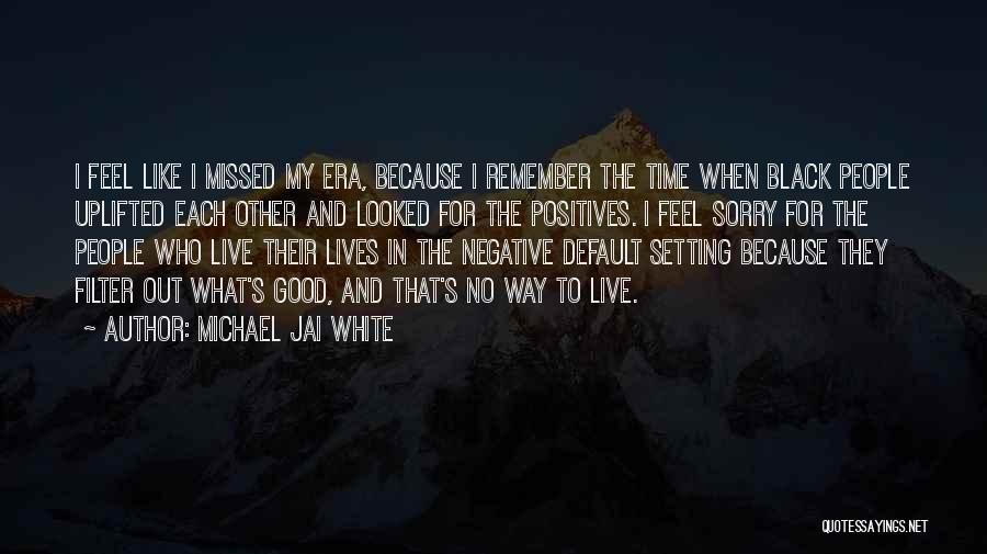 Michael Jai White Quotes 966020
