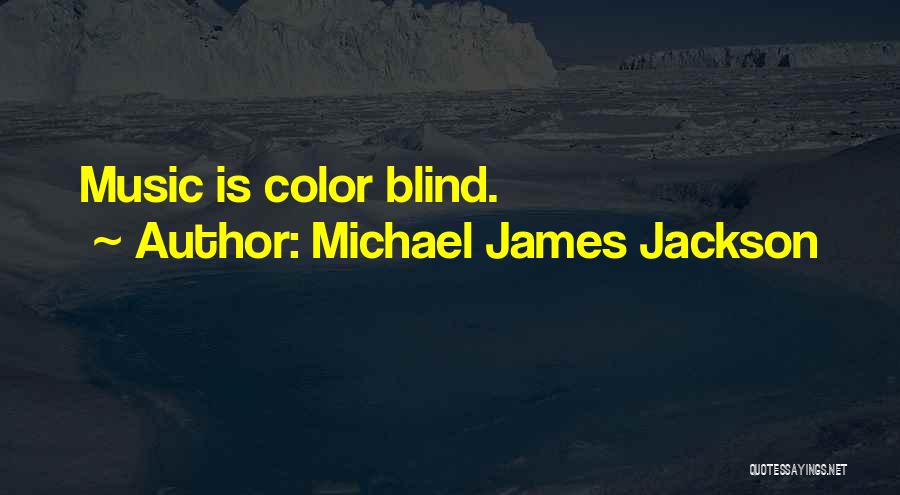 Michael James Jackson Quotes 894787