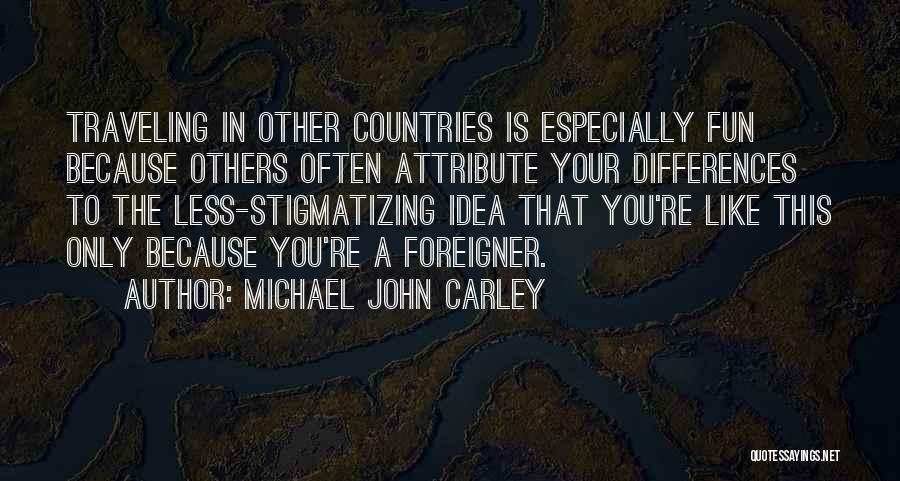 Michael John Carley Quotes 970731