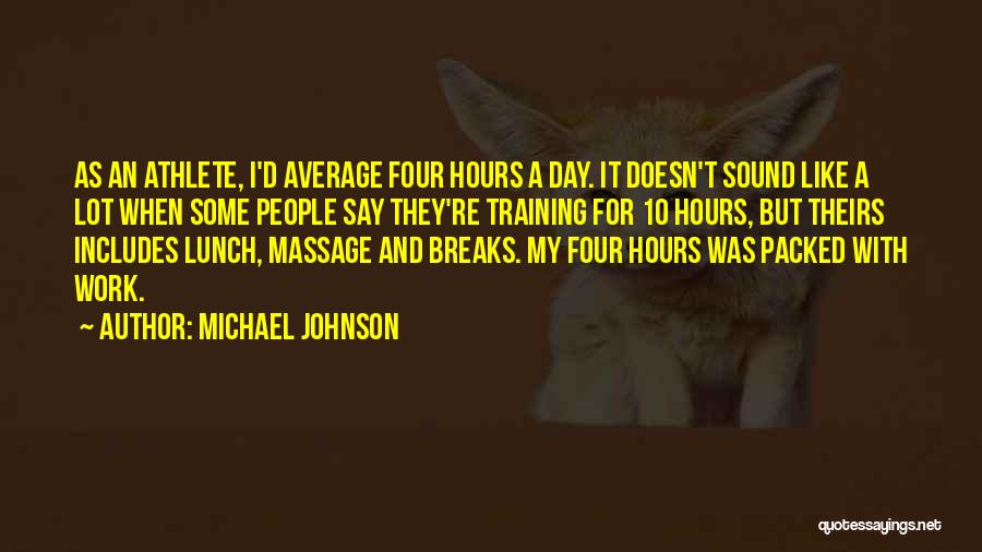 Michael Johnson Quotes 1325586