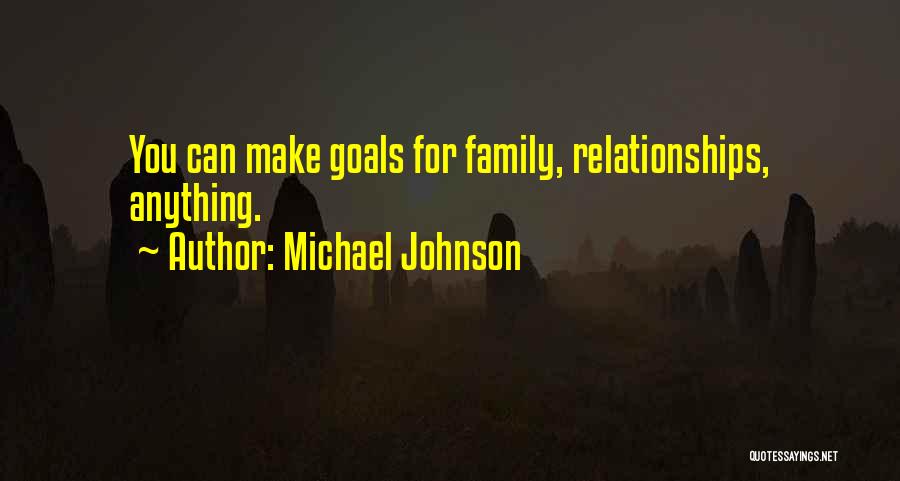 Michael Johnson Quotes 1438818