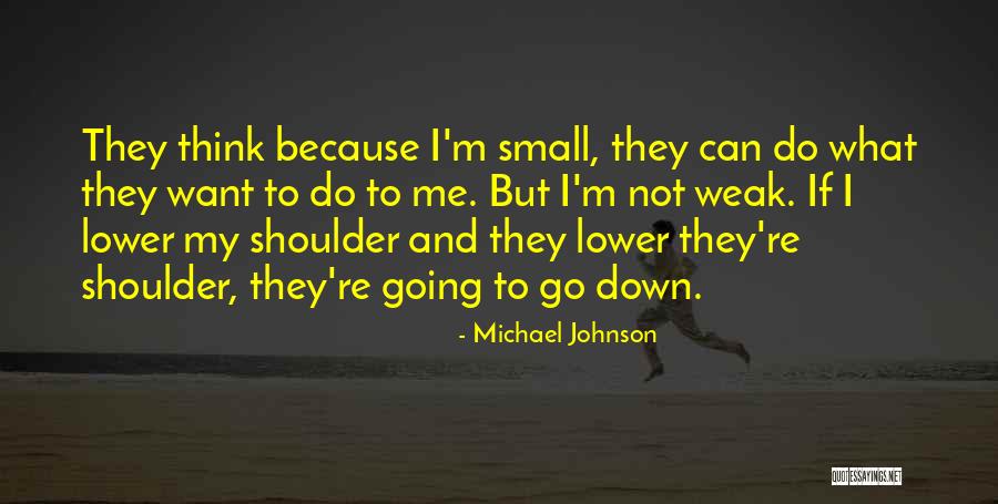 Michael Johnson Quotes 2198008