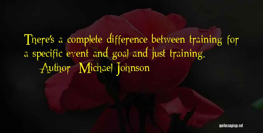 Michael Johnson Quotes 299202