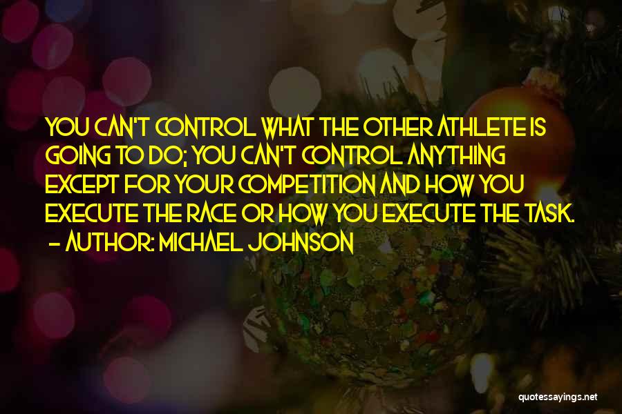 Michael Johnson Quotes 416422